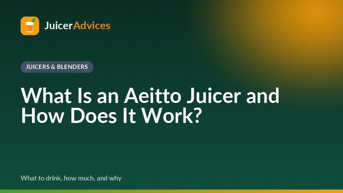 What Is an Aeitto Juicer and How Does It Work?