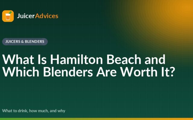 What Is Hamilton Beach and Which Blenders Are Worth It?